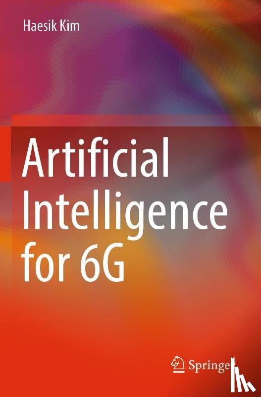 Kim, Haesik - Artificial Intelligence for 6G