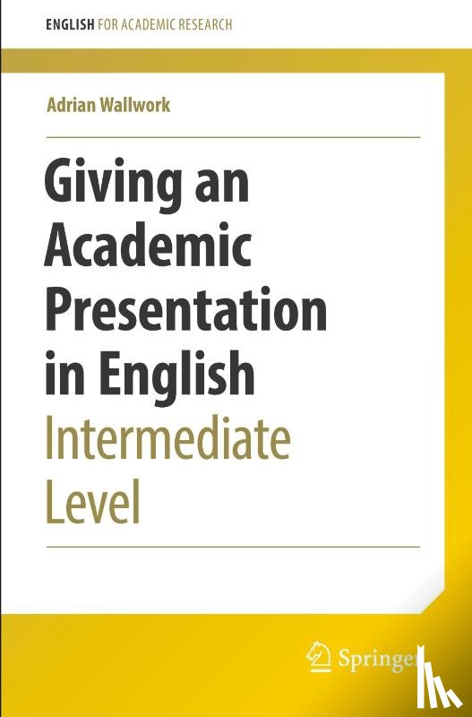 Wallwork, Adrian - Giving an Academic Presentation in English