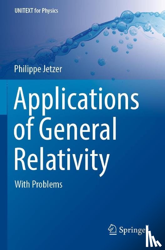 Jetzer, Philippe - Applications of General Relativity