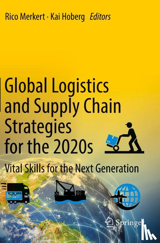  - Global Logistics and Supply Chain Strategies for the 2020s