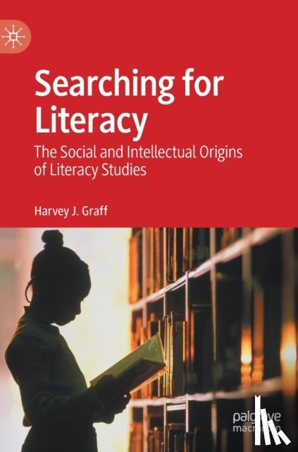 Graff, Harvey J. - Searching for Literacy