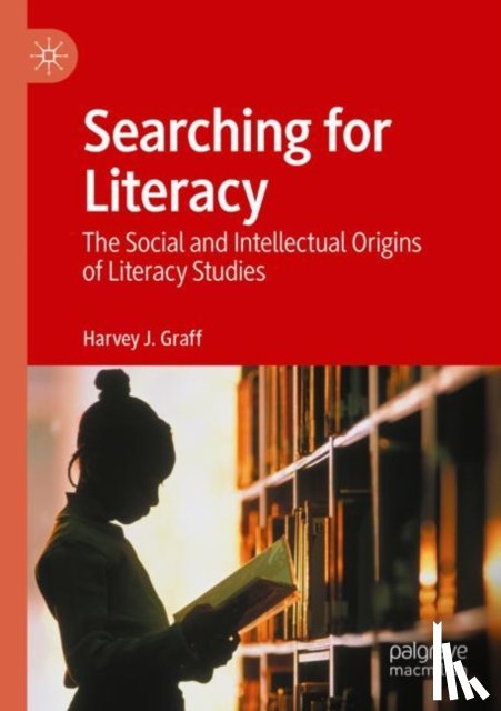 Graff, Harvey J. - Searching for Literacy