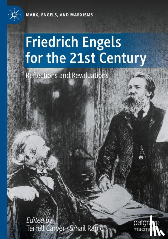  - Friedrich Engels for the 21st Century