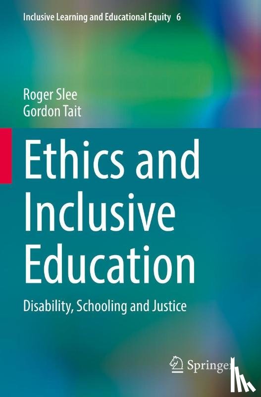 Slee, Roger, Tait, Gordon - Ethics and Inclusive Education