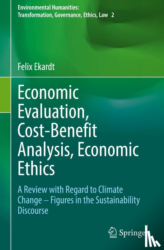 Ekardt, Felix - Economic Evaluation, Cost-Benefit Analysis, Economic Ethics