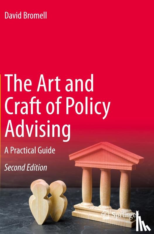 Bromell, David - The Art and Craft of Policy Advising