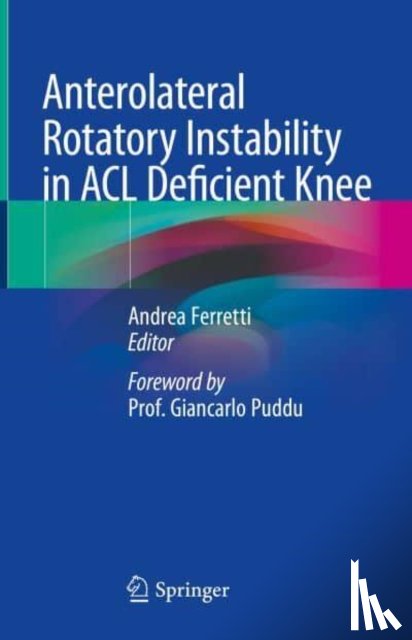  - Anterolateral Rotatory Instability in ACL Deficient Knee