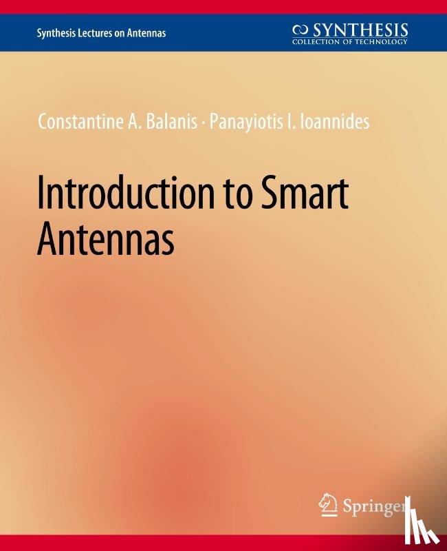Balanis, Constantine A., Ioannides, Panayiotis I. - Introduction to Smart Antennas