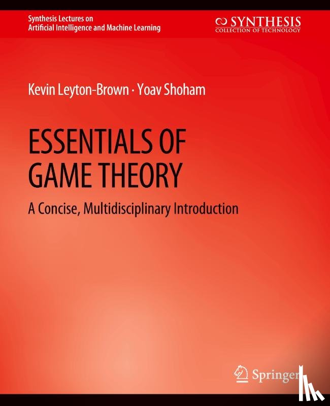 Leyton-Brown, Kevin, Shoham, Yoav - Essentials of Game Theory