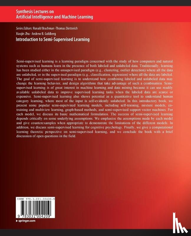 Zhu, Xiaojin, Goldberg, Andrew. B - Introduction to Semi-Supervised Learning