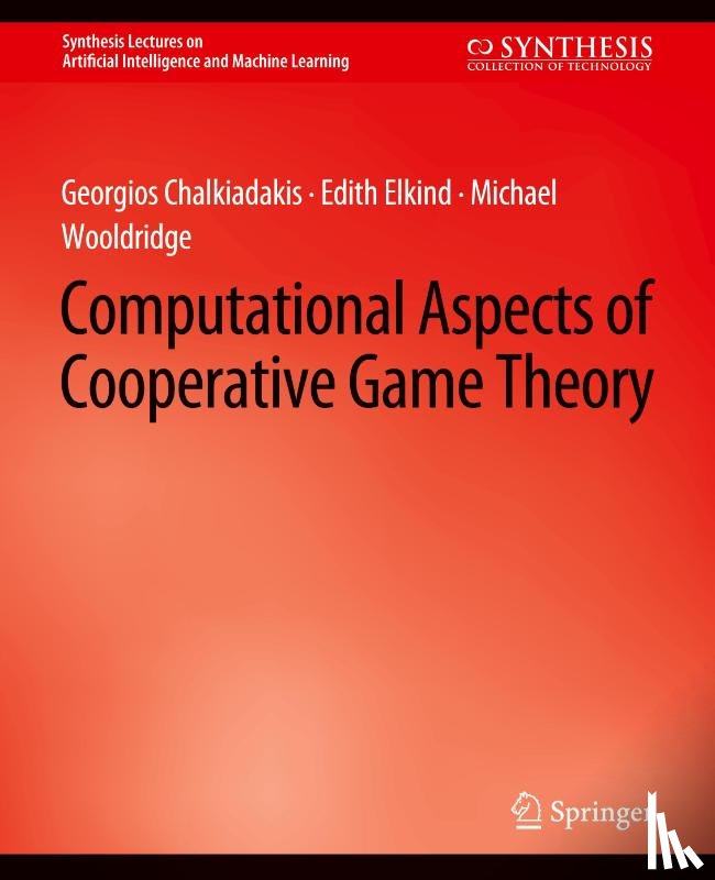 Chalkiadakis, Georgios, Elkind, Edith, Wooldridge, Michael - Computational Aspects of Cooperative Game Theory