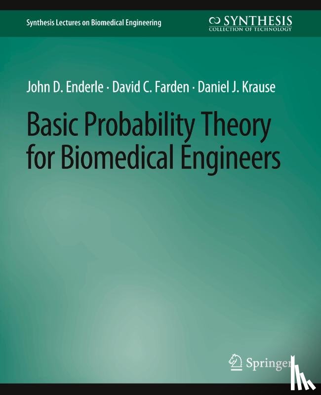 Enderle, John D., Farden, David C., Krause, Daniel J. - Basic Probability Theory for Biomedical Engineers