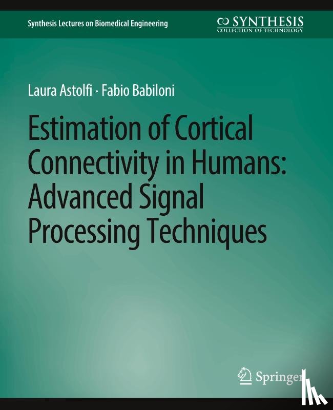 Astolfi, Laura, Babiloni, Fabio - Estimation of Cortical Connectivity in Humans