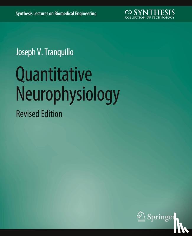 Tranquillo, Joseph - Quantitative Neurophysiology