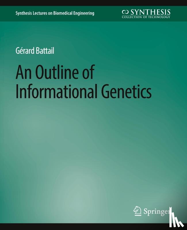 Battail, Gerard - An Outline of Informational Genetics