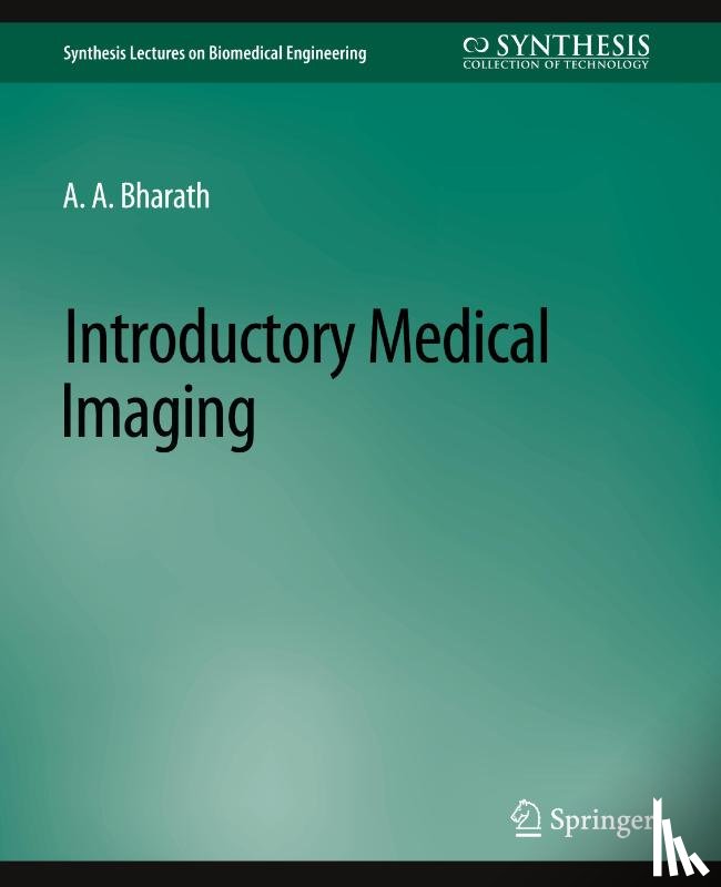 Bharath, Anil - Introductory Medical Imaging