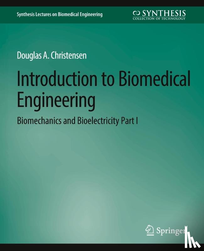 Christensen, Douglas - Introduction to Biomedical Engineering