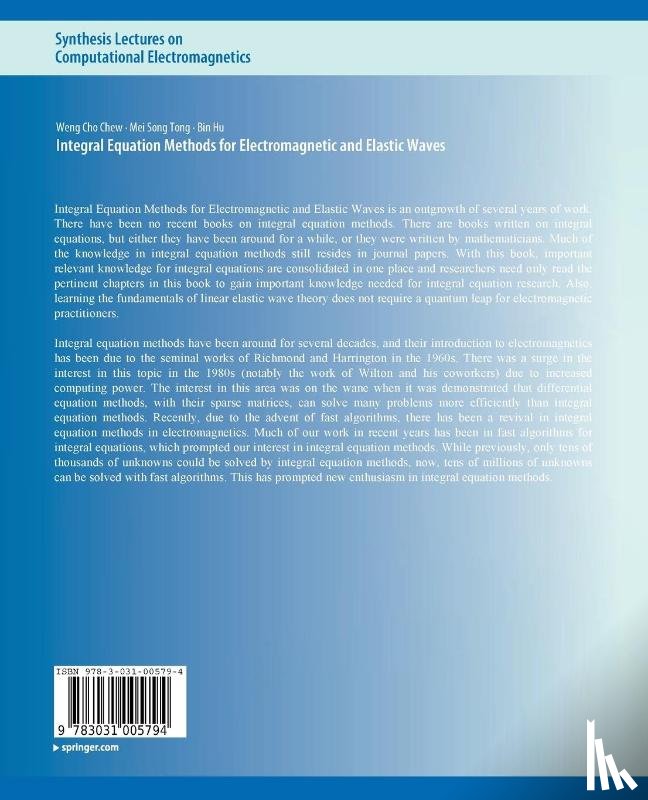 Chew, Weng, Tong, Mei-Song, HU, Bin - Integral Equation Methods for Electromagnetic and Elastic Waves