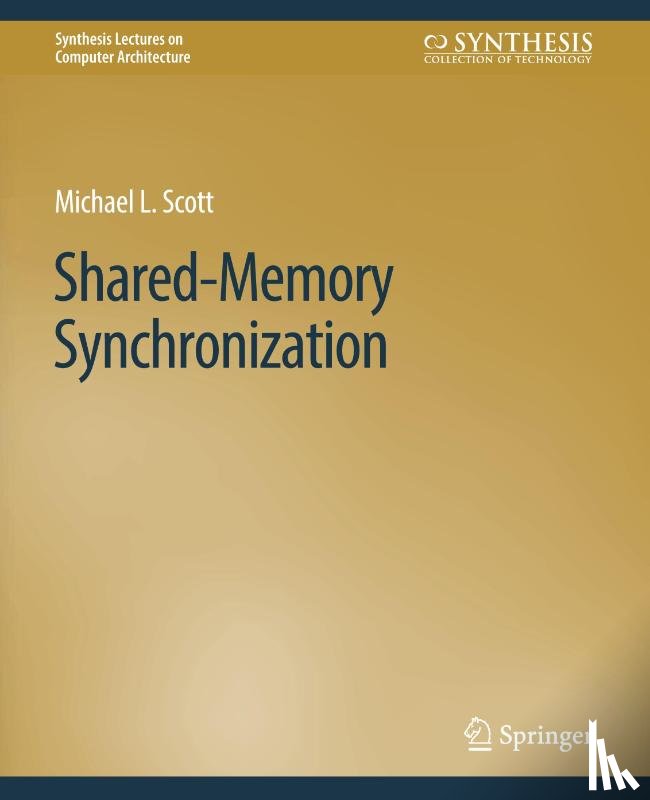Scott, Michael L. - Shared-Memory Synchronization