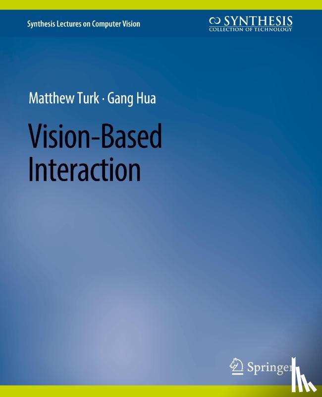 Hua, Gang, Turk, Matthew - Vision-Based Interaction