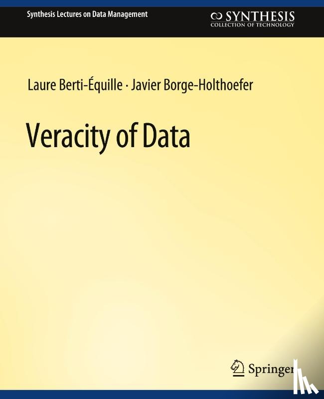 Berti-Equille, Laure, Borge-Holthoefer, Javier - Veracity of Data
