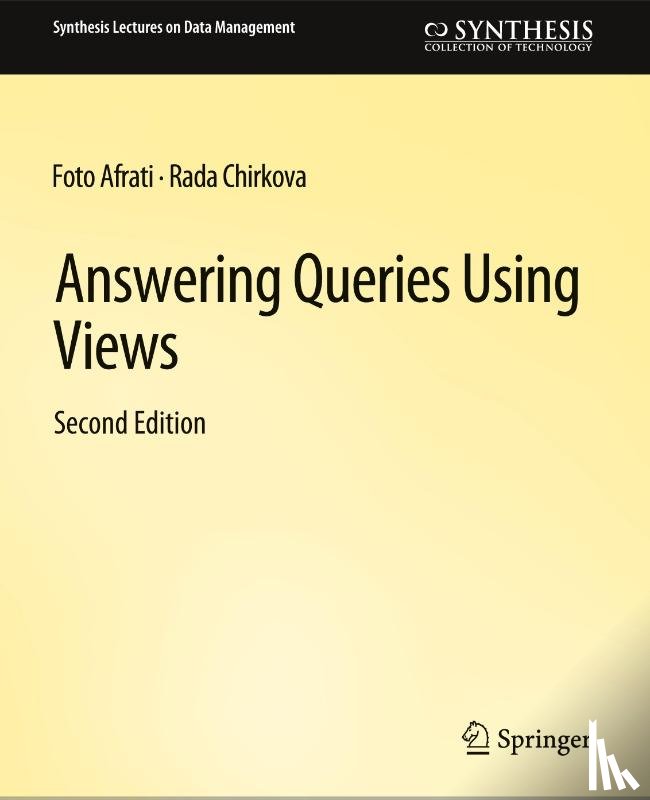 Afrati, Foto, Chirkova, Rada - Answering Queries Using Views, Second Edition