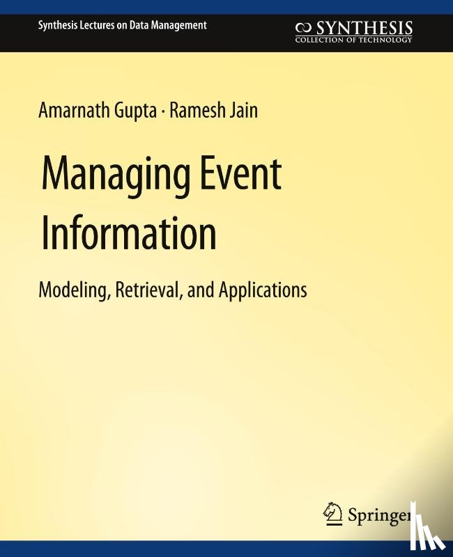 Gupta, Amarnath, Jain, Ramesh - Managing Event Information