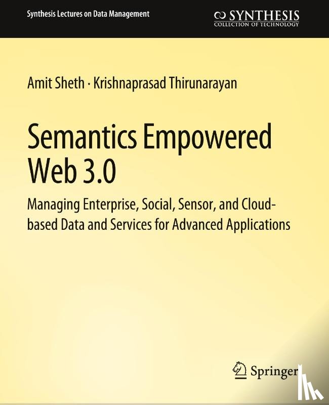 Sheth, Amit, Thirunarayan, Krishnaprasad - Semantics Empowered Web 3.0