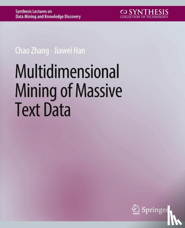 Zhang, Chao, Han, Jiawei - Multidimensional Mining of Massive Text Data