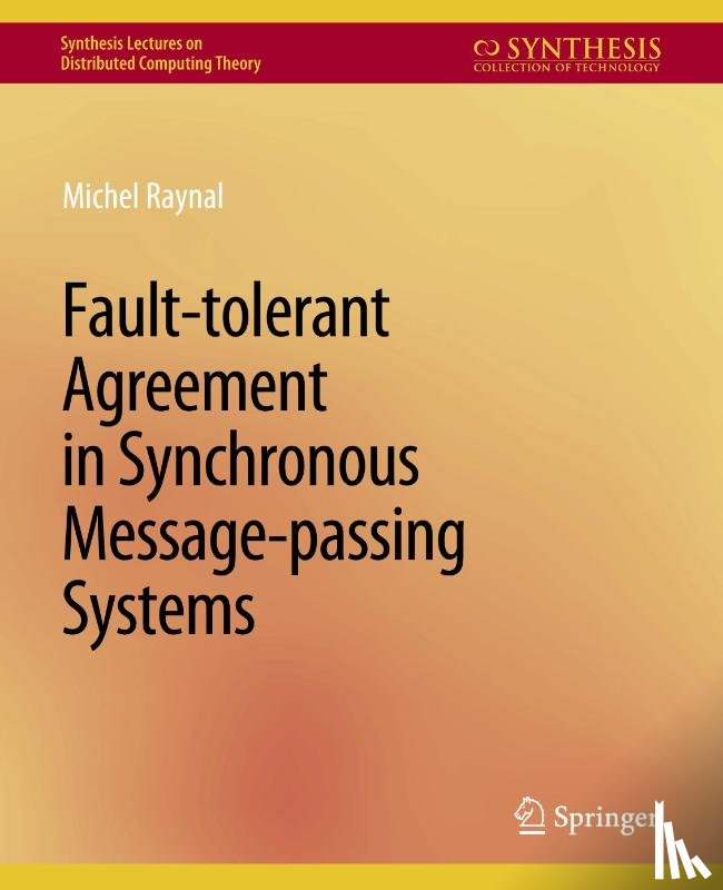 Raynal, Michel - Fault-tolerant Agreement in Synchronous Message-passing Systems