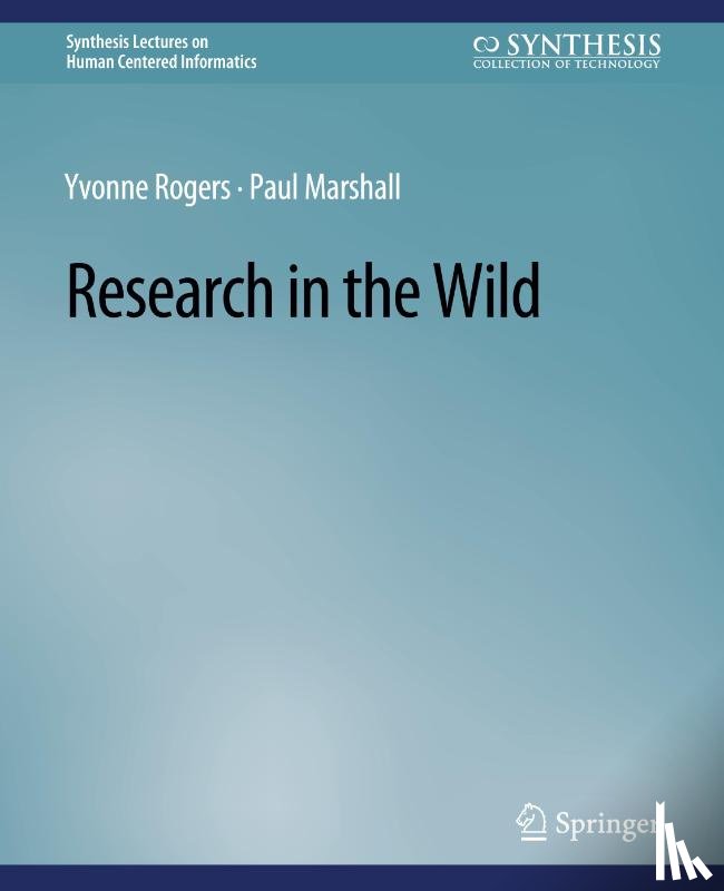 Rogers, Yvonne, Marshall, Paul - Research in the Wild