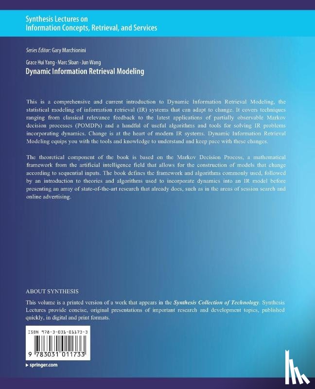 Yang, Grace Hui, Sloan, Marc, Wang, Jun - Dynamic Information Retrieval Modeling