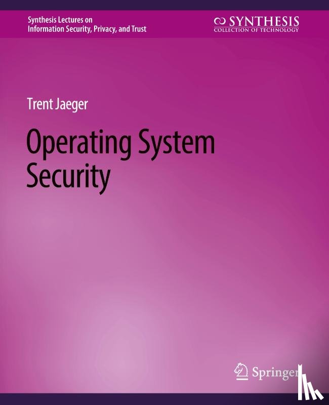 Jaeger, Trent - Operating System Security