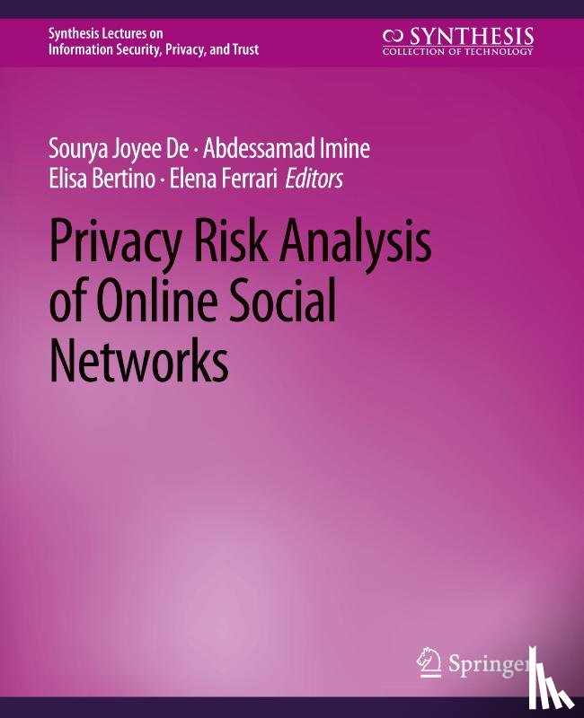 Joyee De, Sourya, Imine, Abdessamad - Privacy Risk Analysis of Online Social Networks
