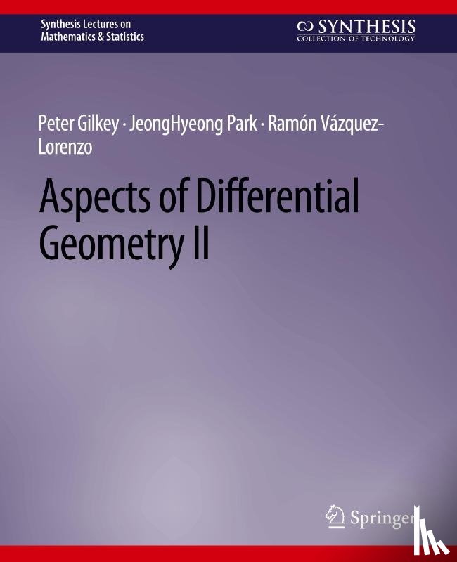 Gilkey, Peter, Park, JeongHyeong, Vazquez-Lorenzo, Ramon - Aspects of Differential Geometry II