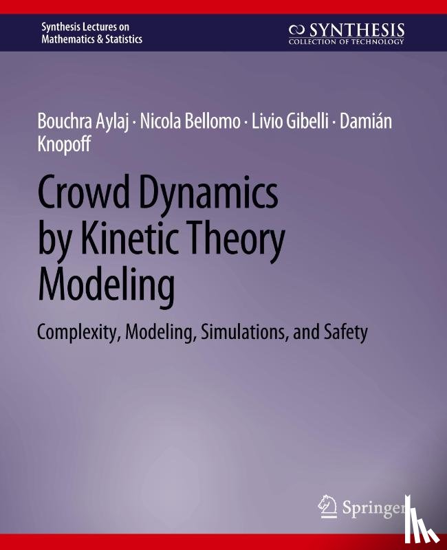 Aylaj, Bouchra, Bellomo, Nicola, Gibelli, Livio, Knopoff, Damian - Crowd Dynamics by Kinetic Theory Modeling