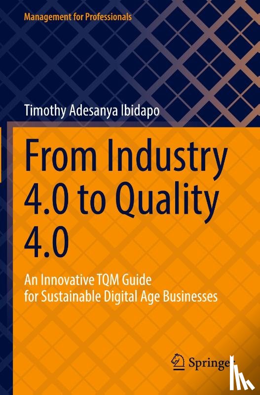 Ibidapo, Timothy Adesanya - From Industry 4.0 to Quality 4.0