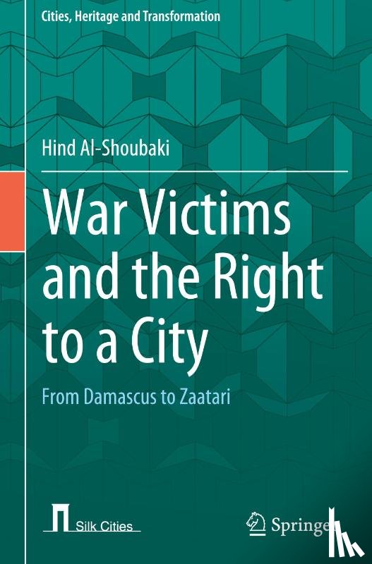 Al-Shoubaki, Hind - War Victims and the Right to a City