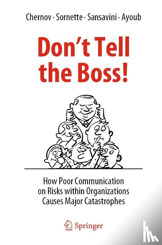 Chernov, Dmitry, Sornette, Didier, Sansavini, Giovanni, Ayoub, Ali - Don't Tell the Boss!
