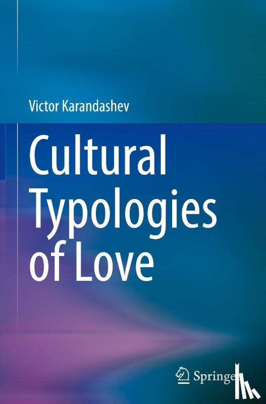 Karandashev, Victor - Cultural Typologies of Love