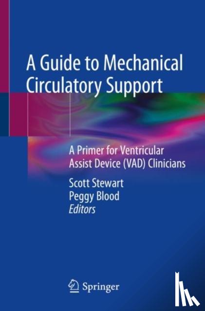  - A Guide to Mechanical Circulatory Support