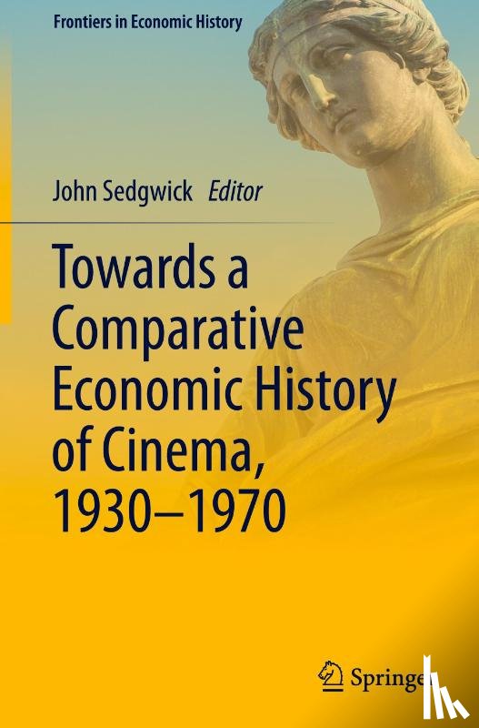  - Towards a Comparative Economic History of Cinema, 1930–1970