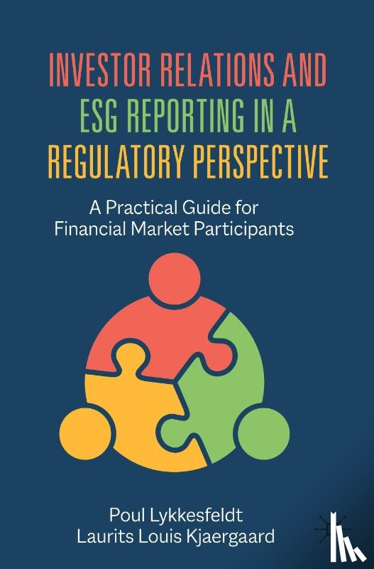 Lykkesfeldt, Poul, Kjaergaard, Laurits Louis - Investor Relations and ESG Reporting in a Regulatory Perspective