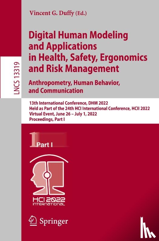  - Digital Human Modeling and Applications in Health, Safety, Ergonomics and Risk Management. Anthropometry, Human Behavior, and Communication