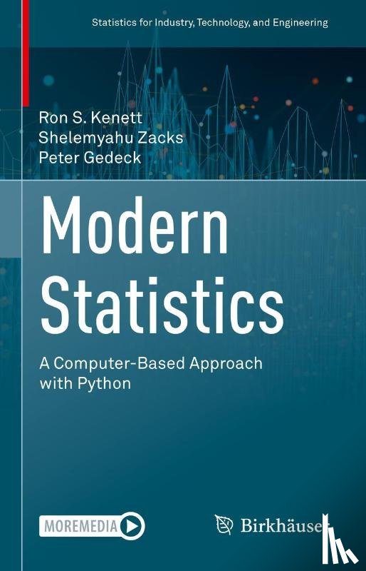 Kenett, Ron S., Zacks, Shelemyahu, Gedeck, Peter - Modern Statistics