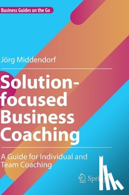Middendorf, Jorg - Solution-focused Business Coaching
