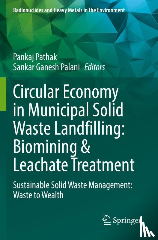  - Circular Economy in Municipal Solid Waste Landfilling: Biomining & Leachate Treatment