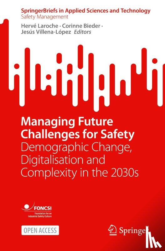  - Managing Future Challenges for Safety