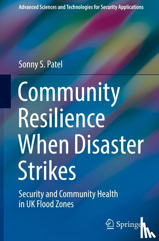 Patel, Sonny S. - Community Resilience When Disaster Strikes