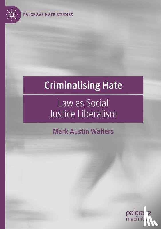 Walters, Mark Austin - Criminalising Hate